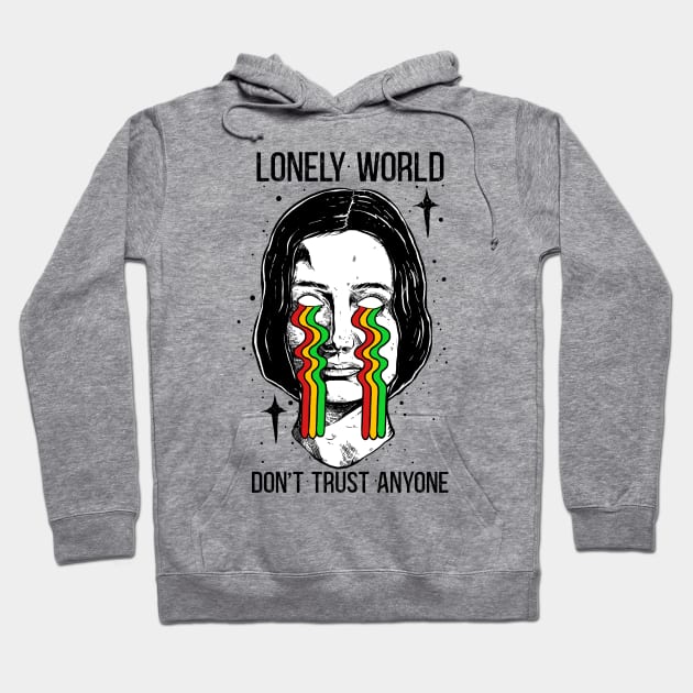 Lonely World Hoodie by PlasticGhost